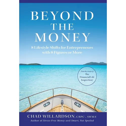 Beyond the Money: 8 Lifestyle Shifts for Entrepreneurs with 8 Figures or More