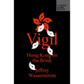 Vigil: Hong Kong on the Brink