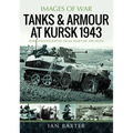 Tanks and Armour at Kursk 1943