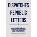 Dispatches from the Republic of Letters: 50 Years of the Neustadt International Prize for Literature