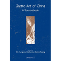 Grotto Art of China: A Sourcebook