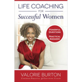 Life Coaching for Successful Women: Powerful Questions, Practical Answers