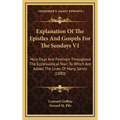 Explanation Of The Epistles And Gospels For The Sundays V1: Holy Days And Festivals Throughout The Ecclesiastical Year; To Which Are Added The Lives O