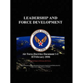 Leadership and Force Development: Air Force Doctrinal Document 1-1