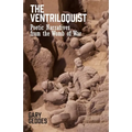 The Ventriloquist: Poetic Narratives from the Womb of War