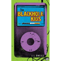 The Blackhole Kids