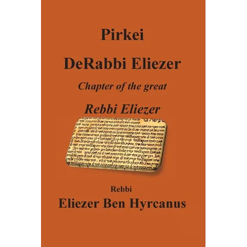Pirkei DeRabbi Eliezer - Chapter of the great Rebbi Eliezer