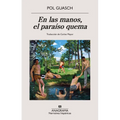 En Las Manos, El Paraíso Quema