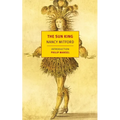 The Sun King: Louis XIV at Versailles