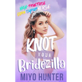 Knot Your Bridezilla