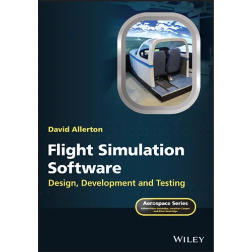 Flight Simulation Software: Design, Development and Testing