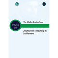 The Muslim Brotherhood Circumstances Surrounding its Establishment - Volume (I)