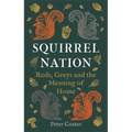 Squirrel Nation: Reds, Greys and the Meaning of Home