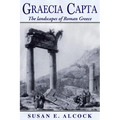 Graecia Capta: The Landscapes of Roman Greece