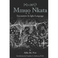 Mmuo Nkata: Encounters in Igbo Language