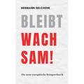 Bleibt wachsam! Die neue europäische Kriegsrhetorik