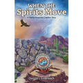 When the Spirits Move: A Native American Creation Story