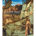 In a New Light: Giovanni Bellini's St. Francis in the Desert