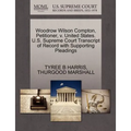 Woodrow Wilson Compton, Petitioner, V. United States. U.S. Supreme Court Transcript of Record with Supporting Pleadings