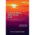 Valley High, Mountain Low