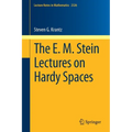The E. M. Stein Lectures on Hardy Spaces