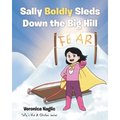 Sally Boldly Sleds Down the Big Hill