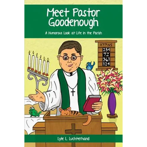 Meet Pastor Goodenough: A Humorous Look at Life in the Parish