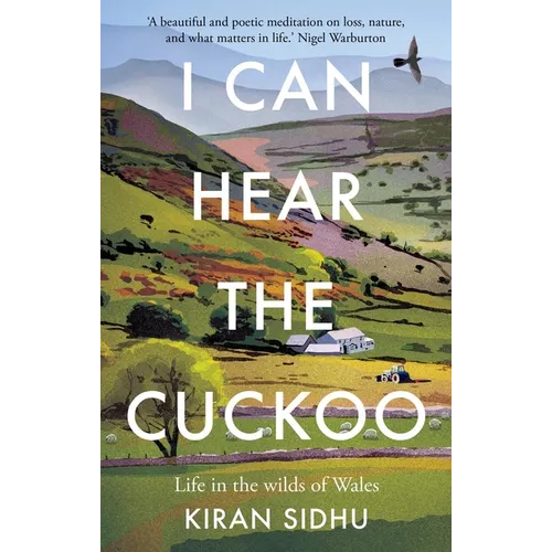 I Can Hear the Cuckoo: Life in the Wilds of Wales