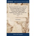 The Lives of the XII. Cæsars, or the First Twelve Roman Emperors, Written in Latin by C. Suetonius Tranquillus. Translated Into English, With Explanat