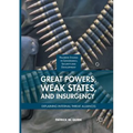 Great Powers, Weak States, and Insurgency: Explaining Internal Threat Alliances