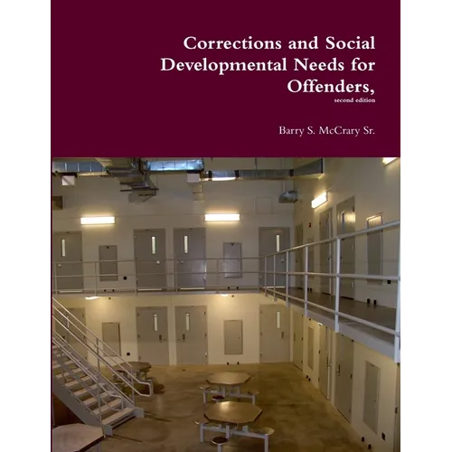 Corrections and Social Developmental Needs for Offenders,