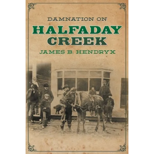 Damnation on Halfaday Creek