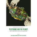 Platforms and the Planet: Big Tech, Digital Platforms and Environmental Responsibility