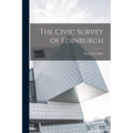 The Civic Survey of Edinburgh