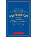 Wonderlicious: Bringing Wonder Back to Life, Leadership, and Service