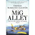 MIG Alley: The US Air Force in Korea, 1950-53