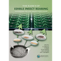 The Basics of Edible Insect Rearing: Handbook for the Production Chain