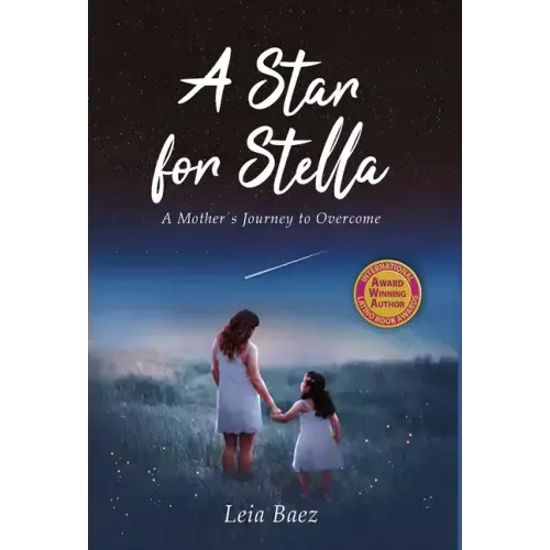 A Star for Stella: A Mother's Journey to Overcome