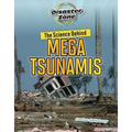 The Science Behind Mega Tsunamis