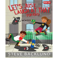 Let's Just Laugh At That For Kids 2
