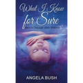 What I Know for Sure: About Dreams and Visions