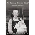 The Twenty-Seventh Child: A Witness of History