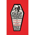Grave Tidings: An Anthology of Famous Last Words