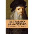 El Tratado de la Pintura (Spanish Edition)