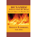 Dunamis! Power from on High!