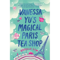 Vanessa Yu's Magical Paris Tea Shop