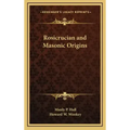 Rosicrucian and Masonic Origins
