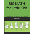 BIG MATH for Little Kids: Introduction to Numbers (Workbook)