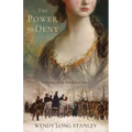 The Power to Deny: A Woman of the Revolution Novel