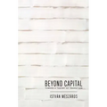 Beyond Capital: Toward a Theory of Transition